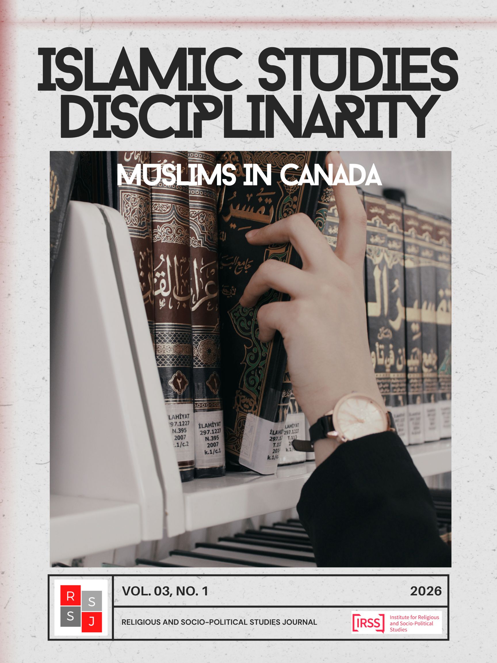 					View Vol. 3 No. 1 (2026): Islamic Studies Disciplinarity: Muslims in Canada
				