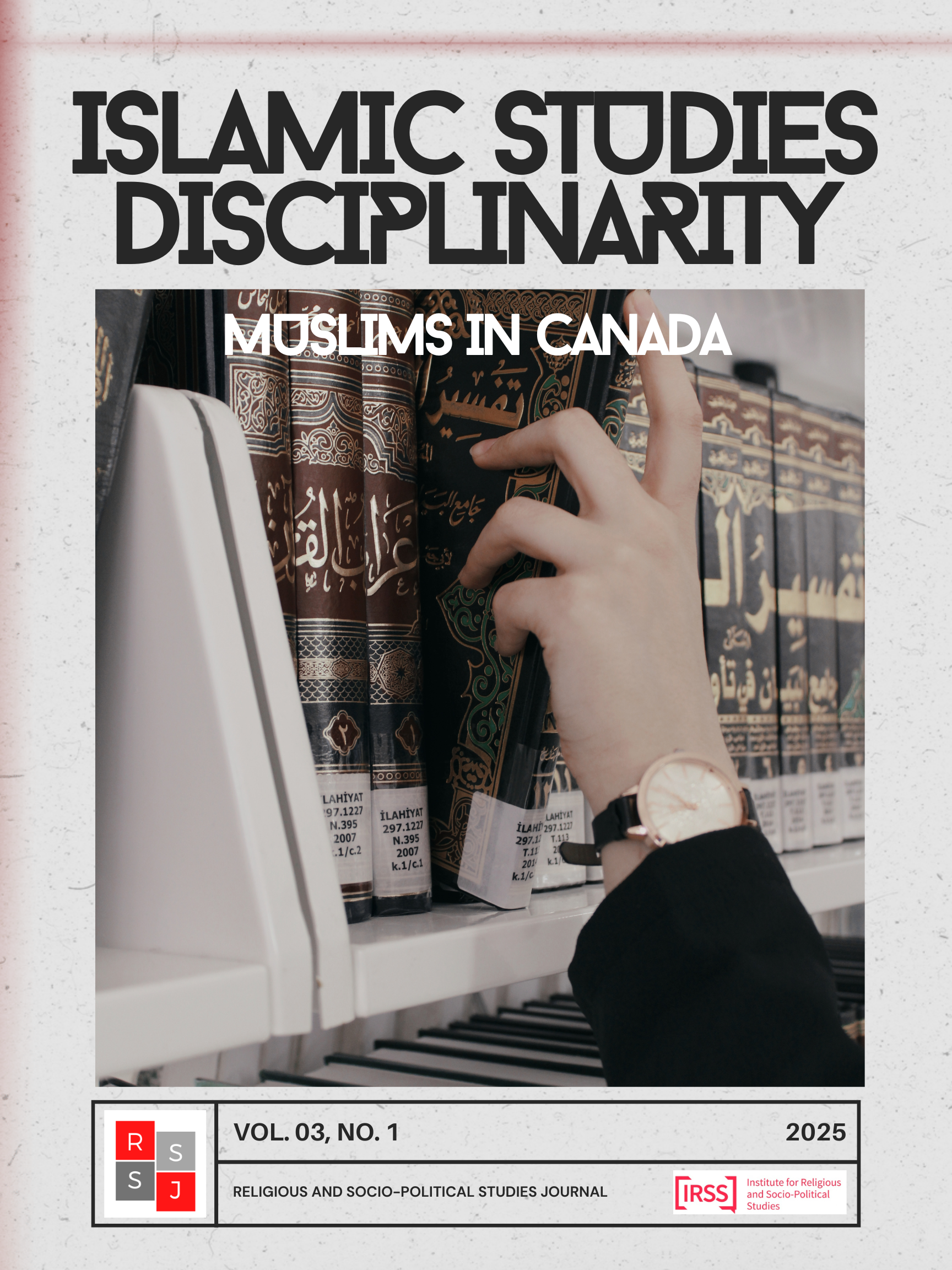 					View Vol. 3 No. 1 (2025): Islamic Studies Disciplinarity: Muslims in Canada
				